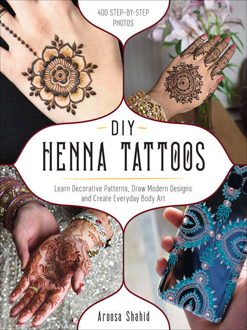 Title details for DIY Henna Tattoos by Aroosa Shahid - Available